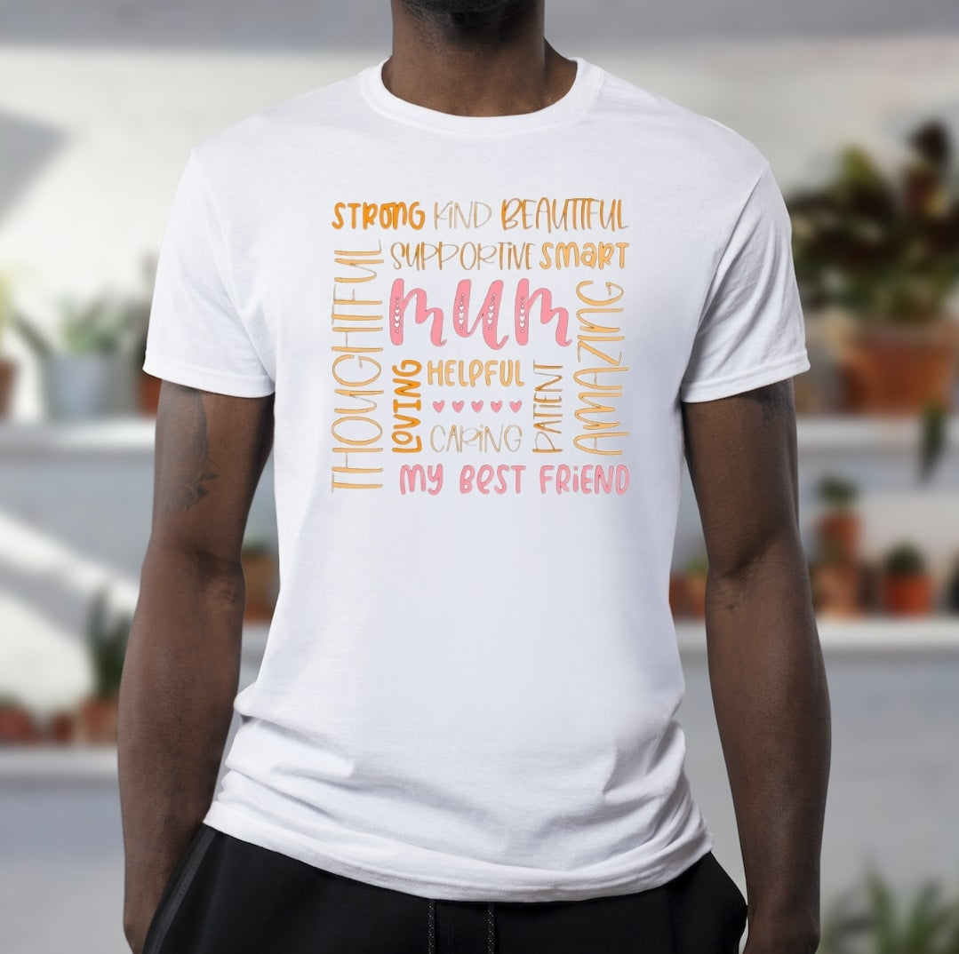 Mum Tshirt - Perfect for Birthdays and Mother's Day