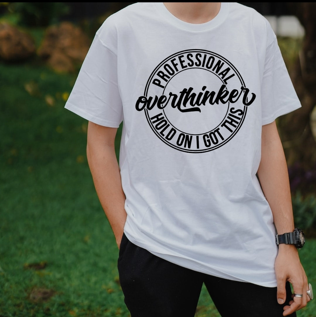 Overthinking T-shirts