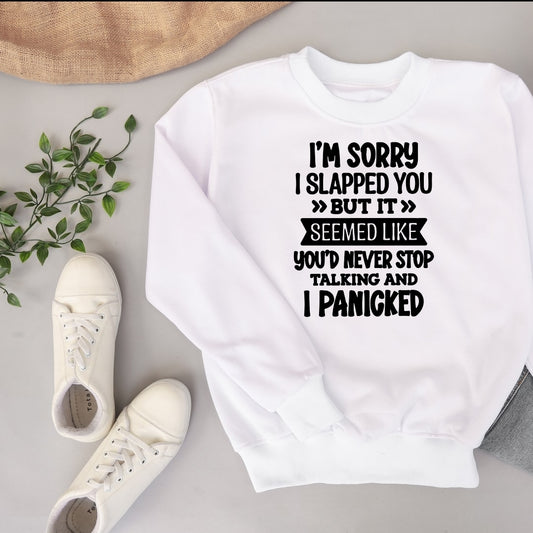 Sorry I Slapped You T-shirt