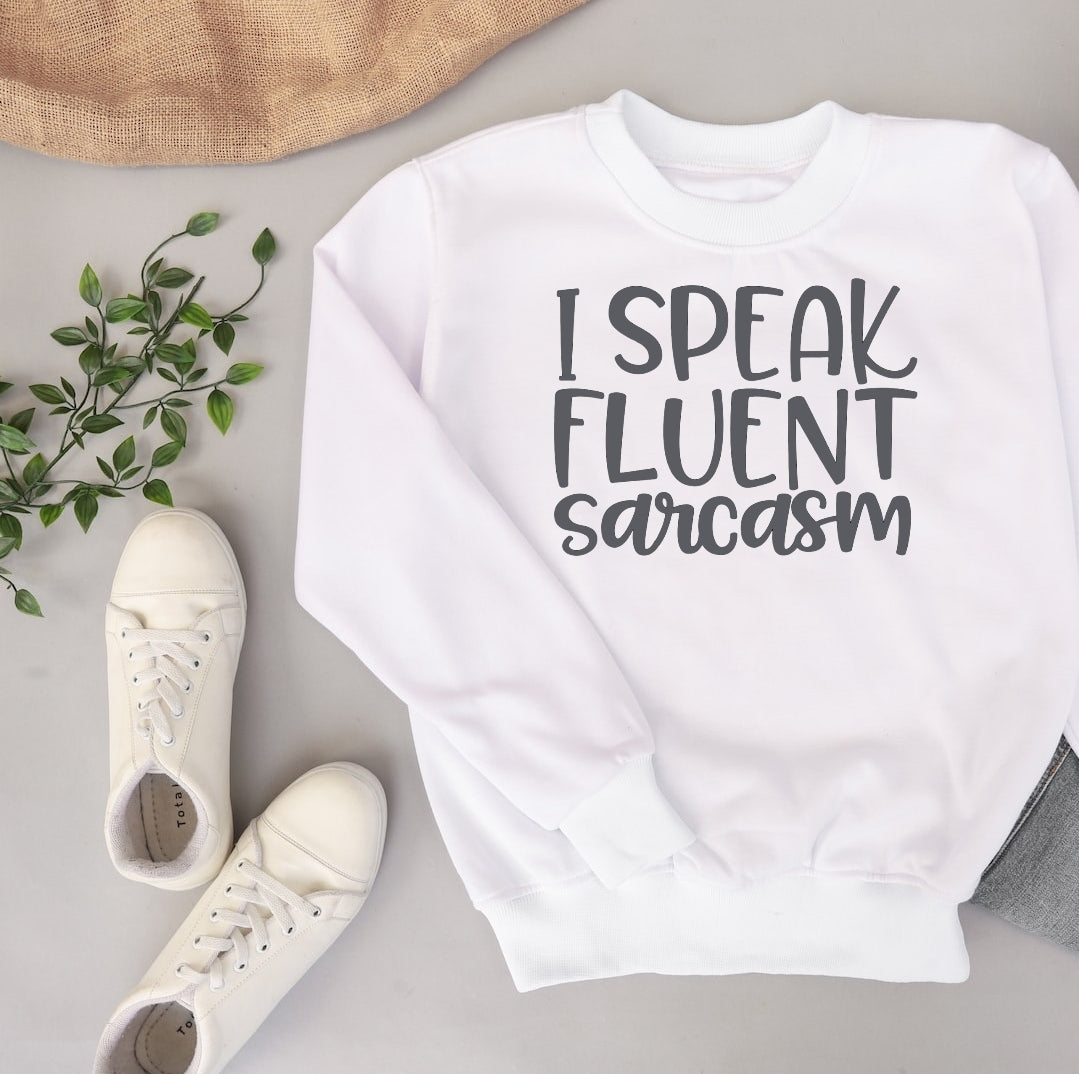 I Speak Fluent Sarcasm T-shirt