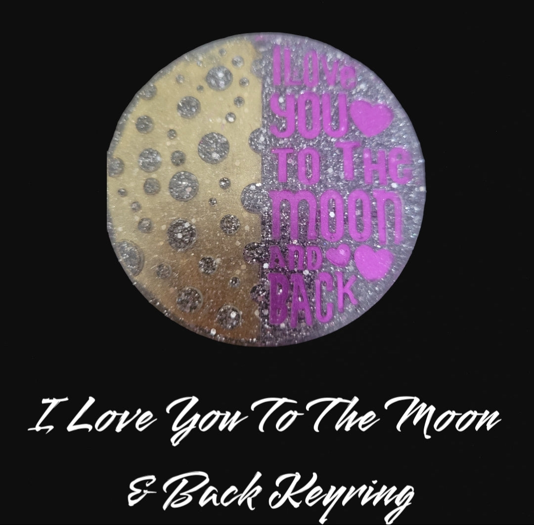 Love You To The Moon & Back Large Keyring or Wall Hanger